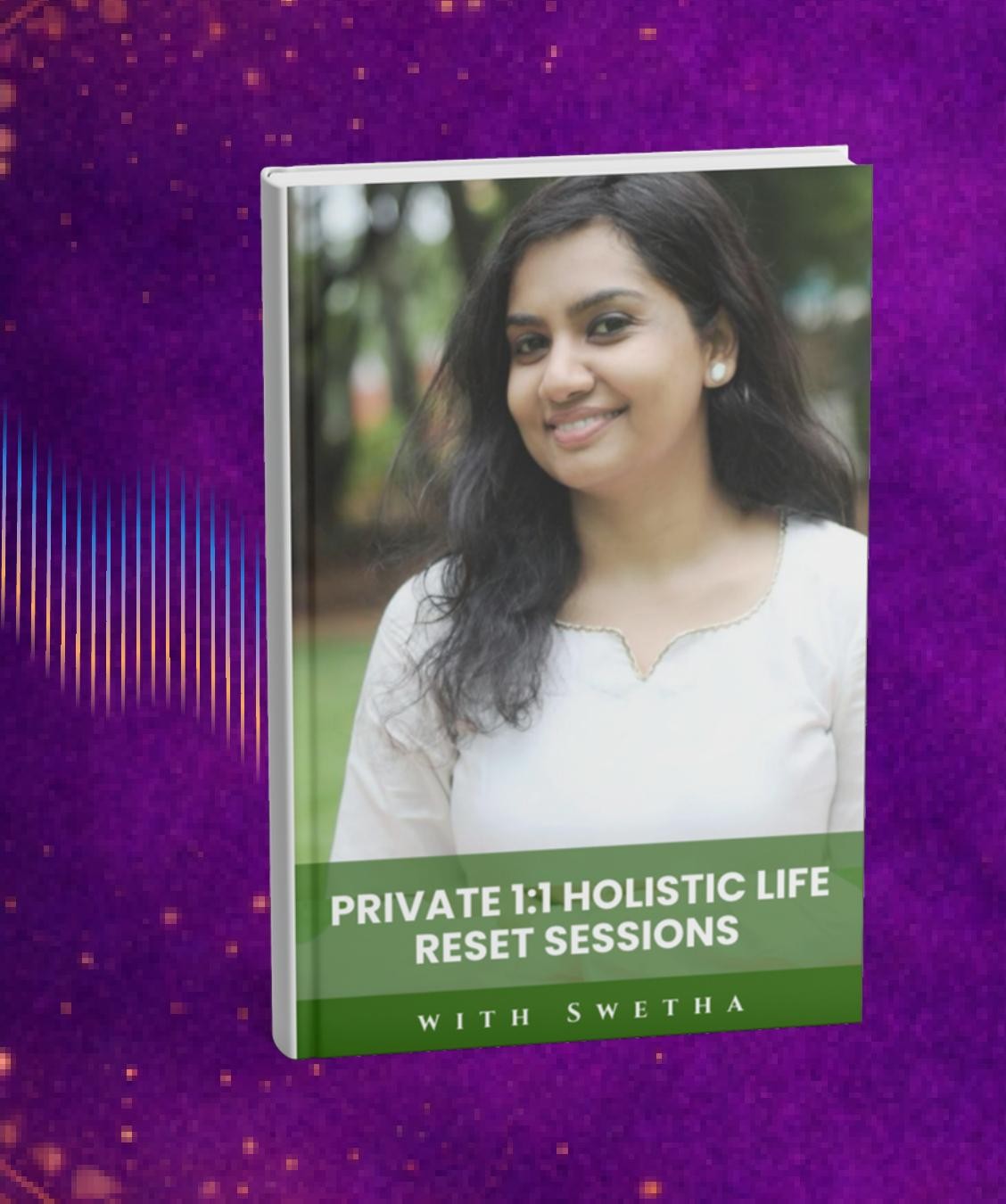 Private one-to-one Holistic Life Reset Sessions with Swetha